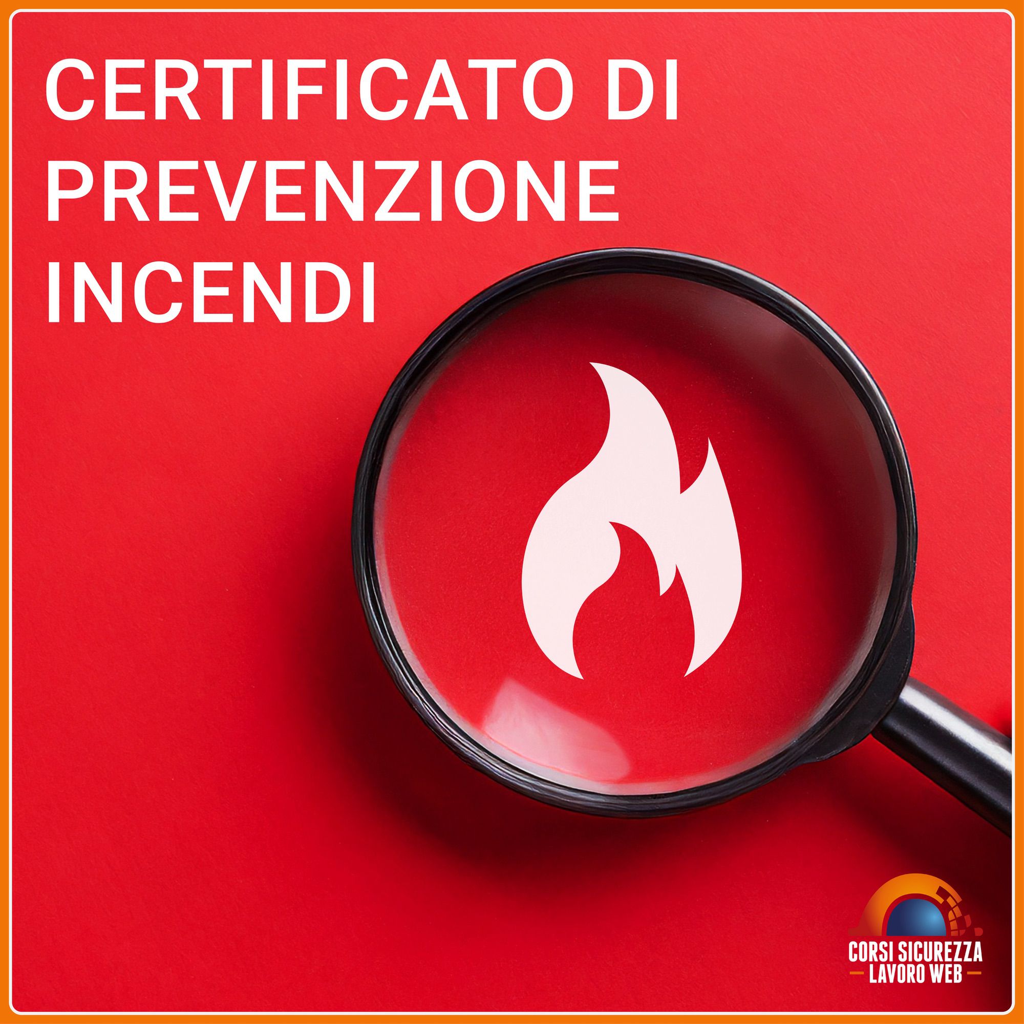 Copertina sul certificato di prevenzione incendi con lente e simbolo della fiamma.