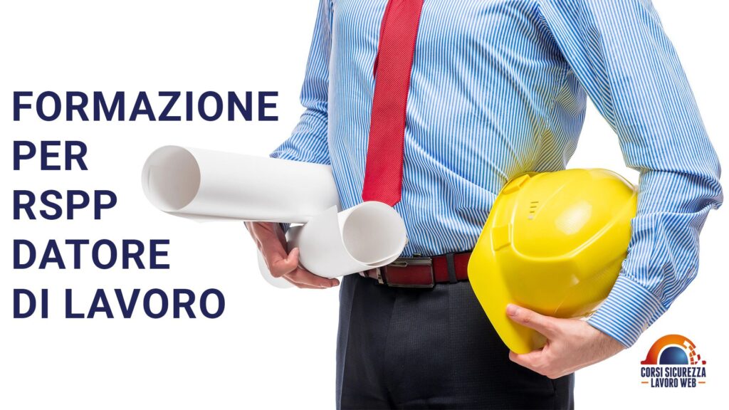 Formazione necessaria per RSPP datore di lavoro.