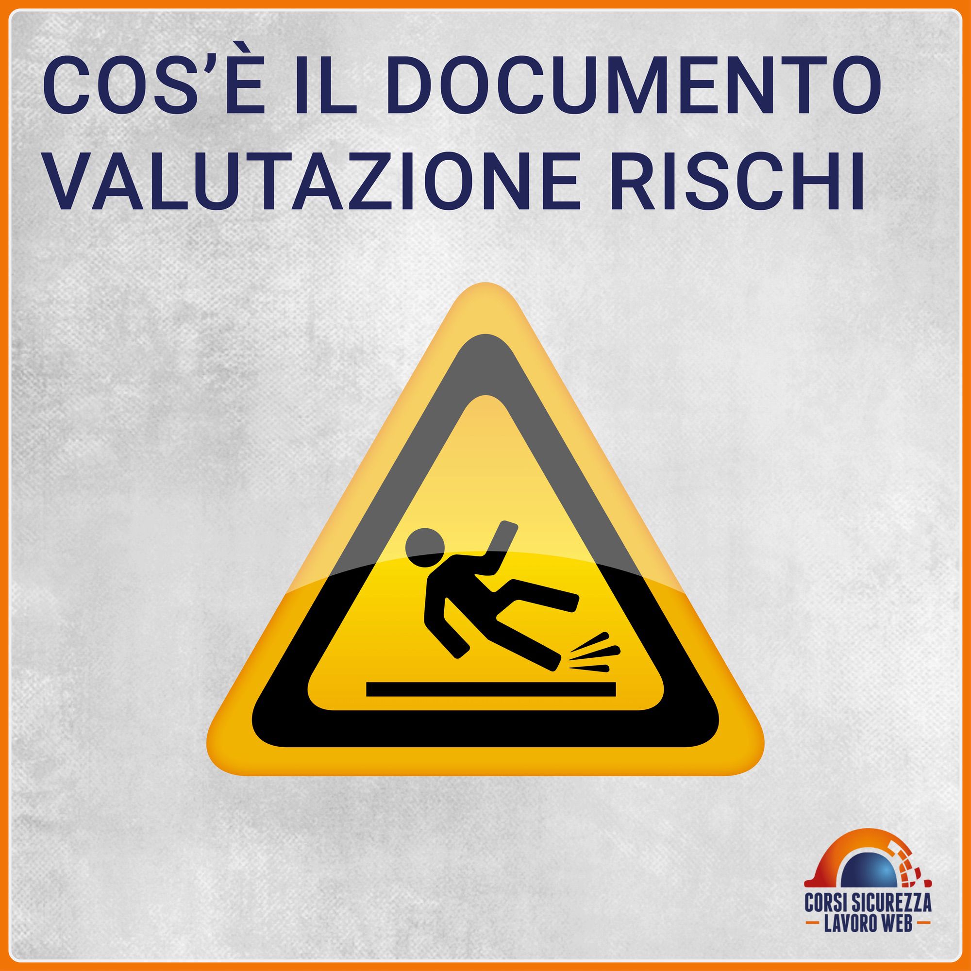 Copertina sul Documento di Valutazione dei Rischi con segnale di attenzione per pericolo caduta.